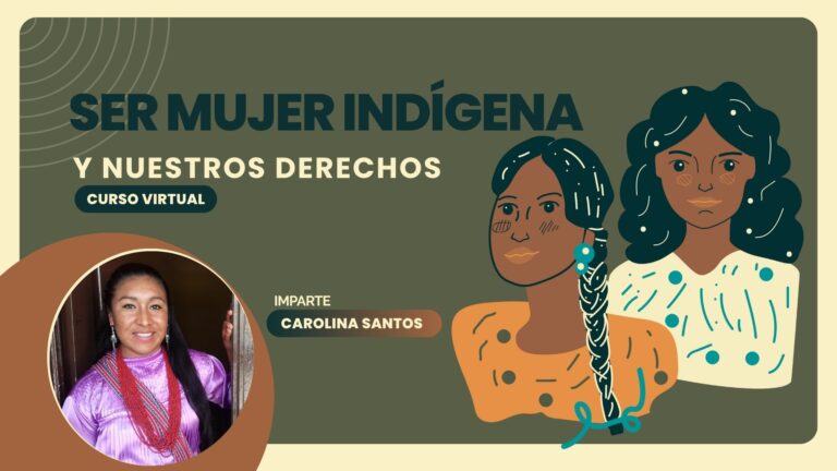 Ser Mujer Indígena y Nuestros Derechos
